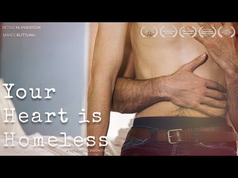 Your Heart Is Homeless 2019 gay short film (Official Full Film)