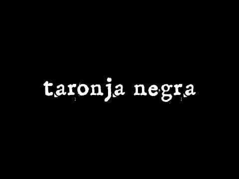 Taronja Negra - Cortometraje