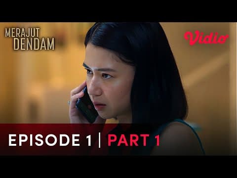 Episode 1 Part 1 | Merajut Dendam | Laura Basuki, Oka Antara, Carissa Perusset