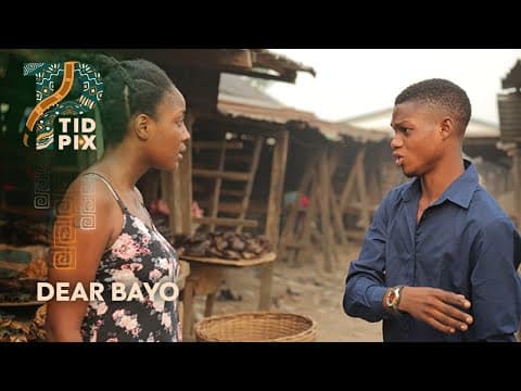 Dear Bayo Official African Trailer| English| 2020 TidPix Trailer