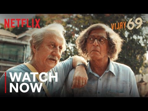 Vijay 69 | Watch Now | Anupam Kher, Chunky Panday, Mihir Ahuja | Netflix India