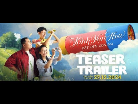 Teaser Trailer Kính Vạn Hoa - Lịch chiếu, Mua vé, Review phim