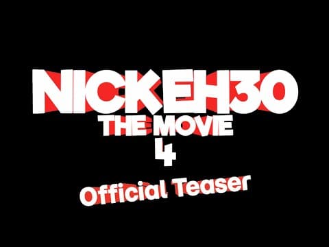 Nick Eh 30: The Movie 4 (Teaser)