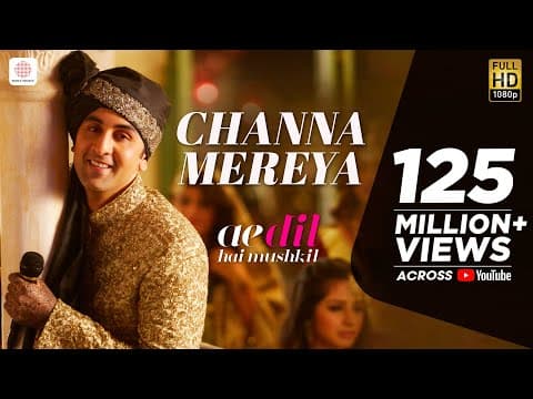 Channa Mereya -  Ae Dil Hai Mushkil | Karan Johar | Ranbir | Anushka | Pritam | Arijit Singh