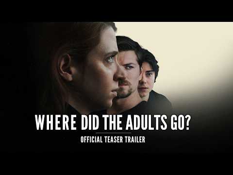 Where Did the Adults Go? | Official Teaser Trailer | Carey Cox, Amadeus Serafini, Carson MacCormac