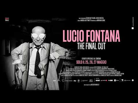 LUCIO FONTANA, THE FINAL CUT - Al cinema solo il 25, 26 e 27 maggio - TRAILER