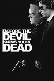 Before the Devil Knows You're Dead