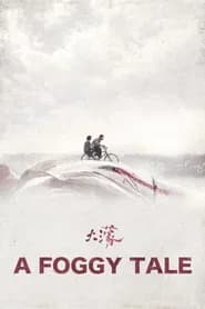 A Foggy Tale
