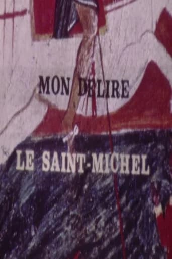 Mon délire, le Saint Michel