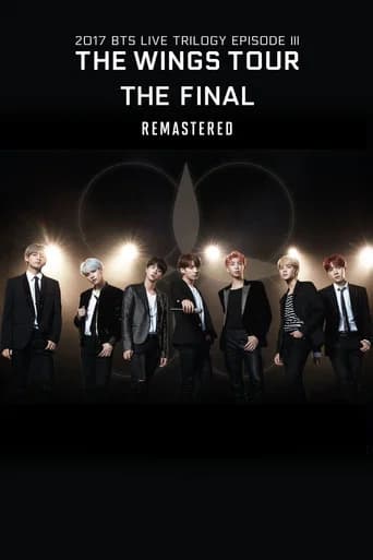 BTS Live Trilogy Episode III: The Wings Tour in Seoul (The Final Chapter) Remastered