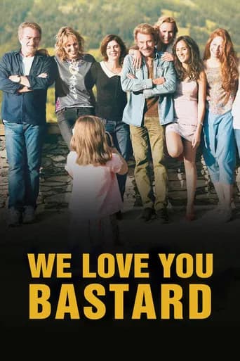 We Love You, You Bastard