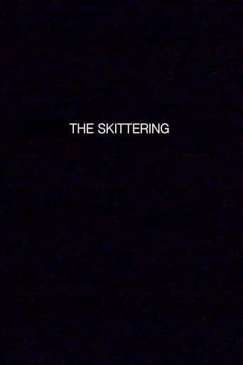 THE SKITTERING