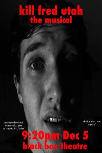 Kill Fred Utah: The Musical