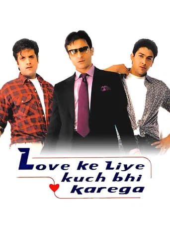Love Ke Liye Kuch Bhi Karega