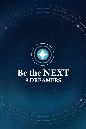 Be the NEXT: 9 Dreamers