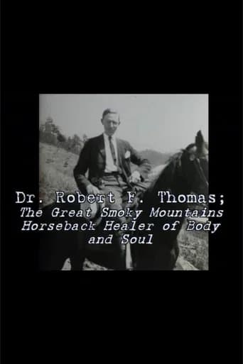 Dr. Robert F. Thomas - The Great Smoky Mountain Horseback Healer of Body and Soul
